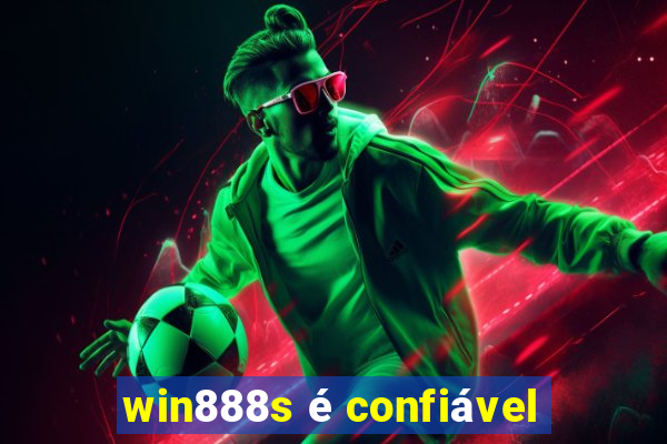 win888s é confiável