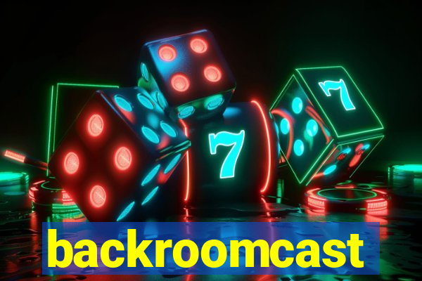 backroomcast