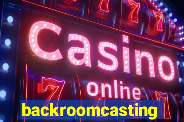 backroomcasting