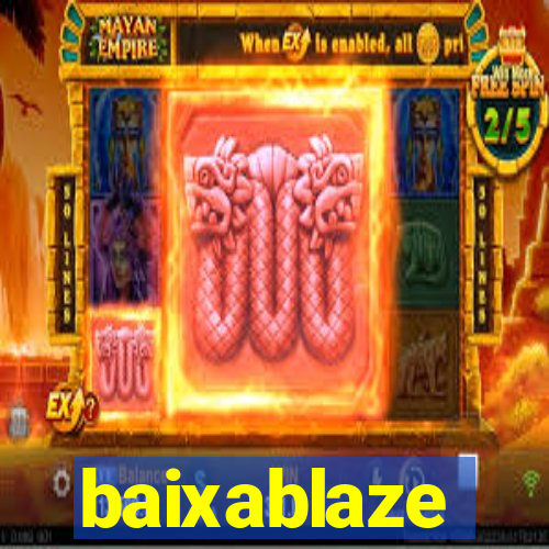 baixablaze