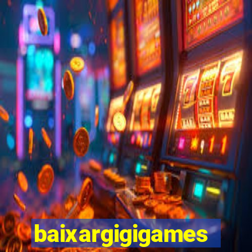 baixargigigames