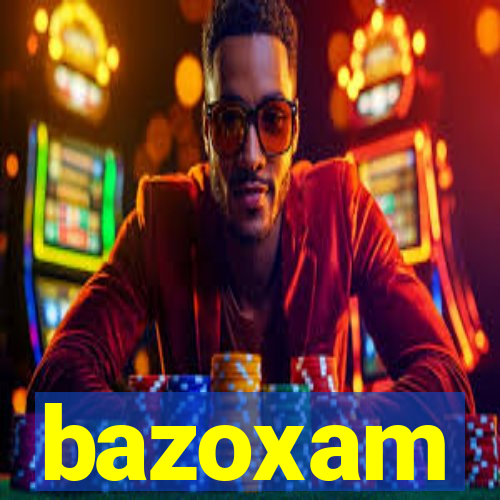 bazoxam