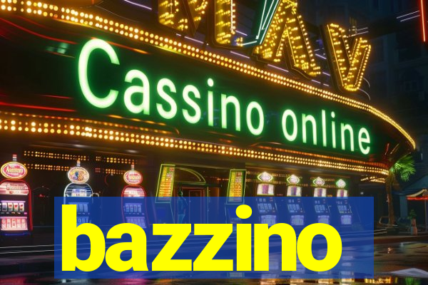 bazzino