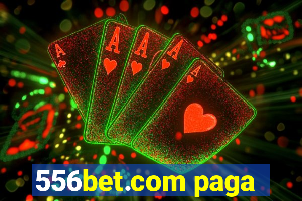 556bet.com paga