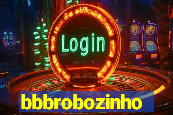 bbbrobozinho