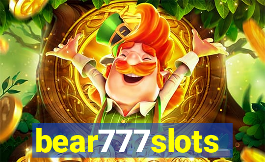 bear777slots