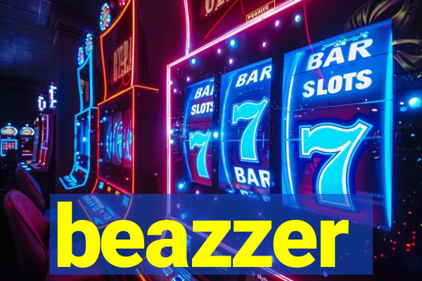 beazzer