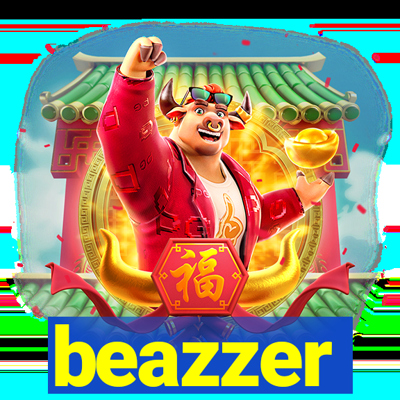 beazzer