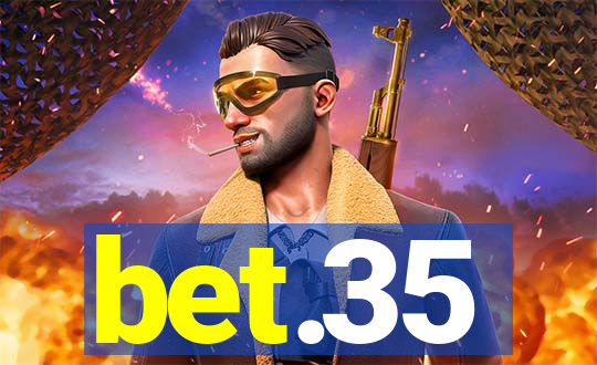 bet.35