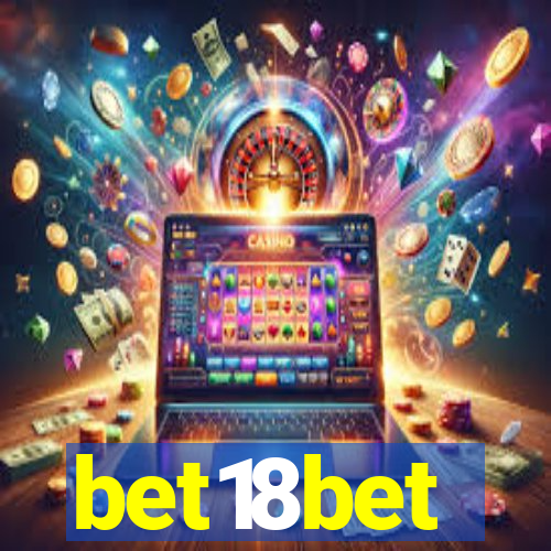 bet18bet