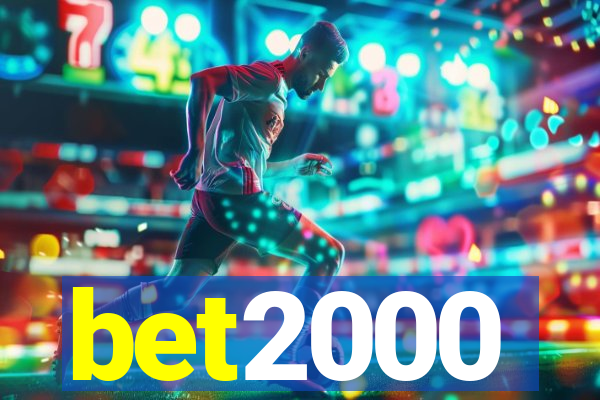 bet2000