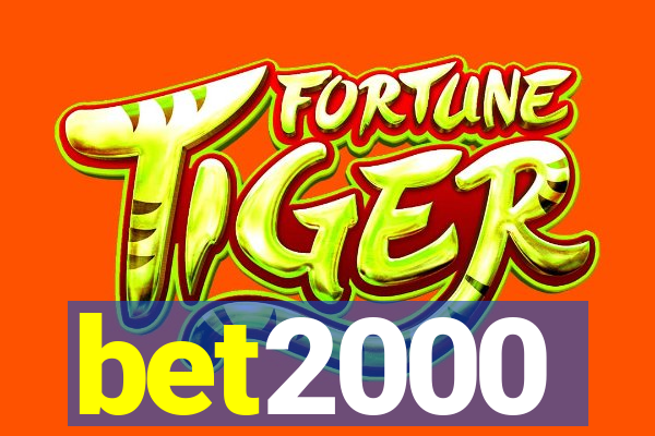 bet2000