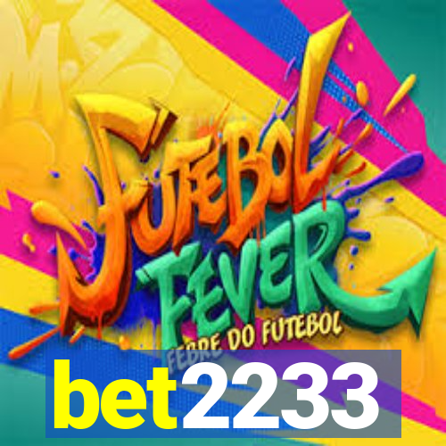 bet2233