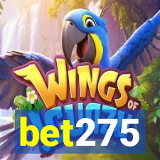 bet275