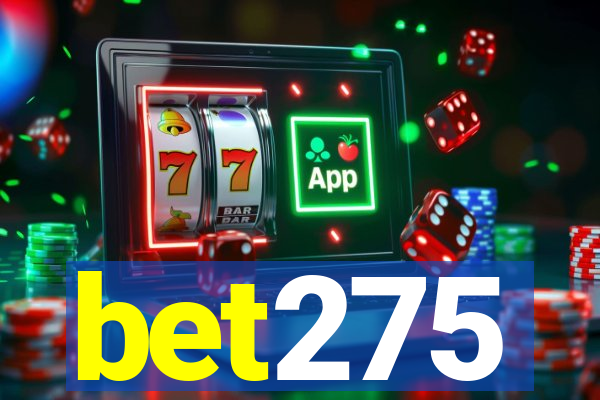 bet275