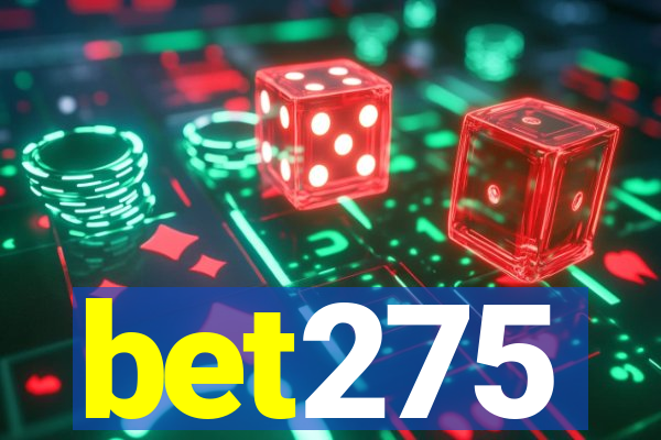 bet275