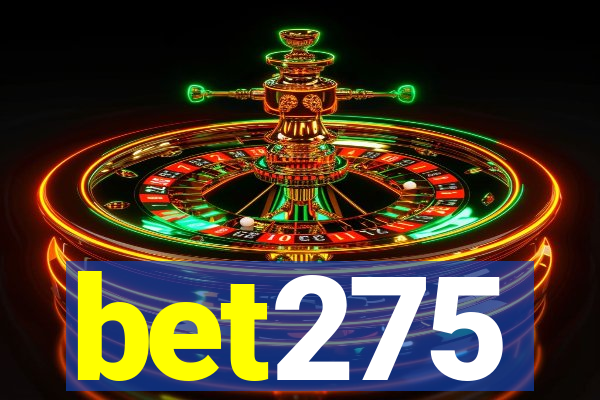 bet275