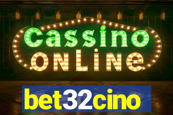 bet32cino