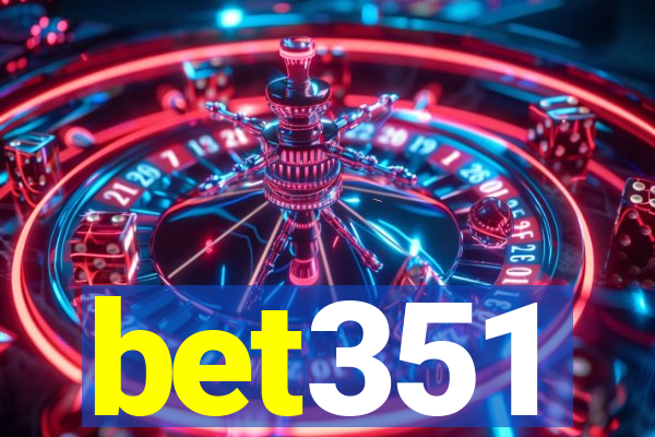 bet351