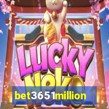 bet3651million