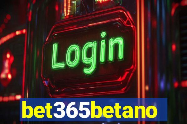 bet365betano