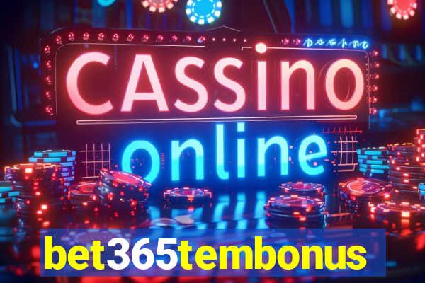 bet365tembonus