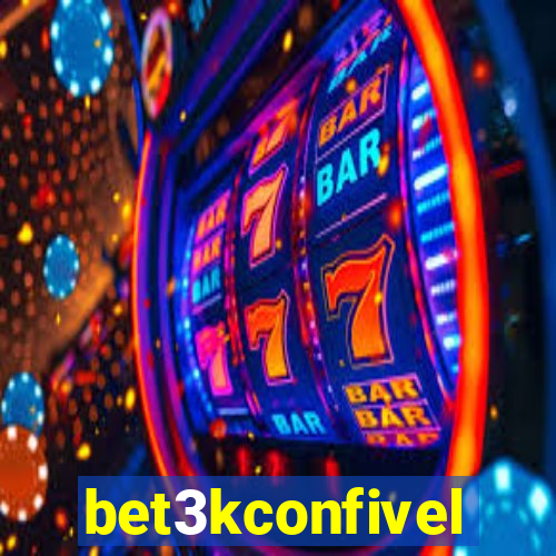 bet3kconfivel