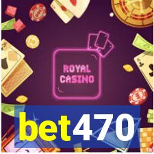 bet470