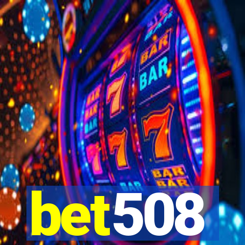 bet508