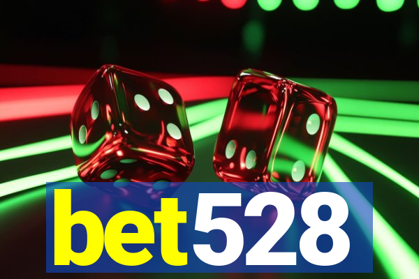 bet528