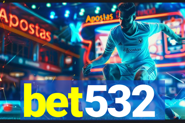 bet532