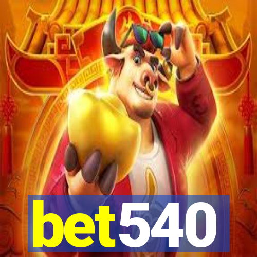 bet540