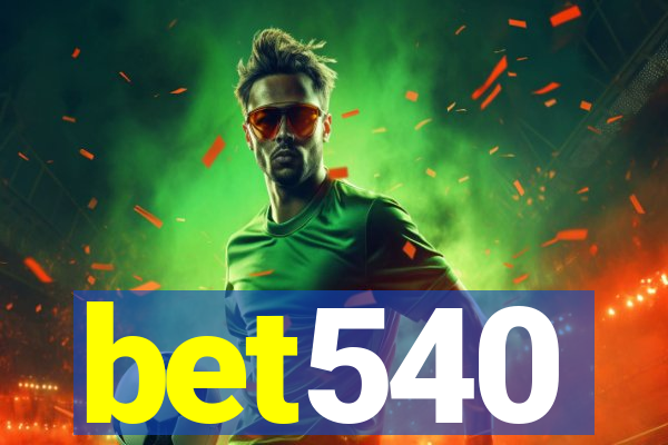 bet540