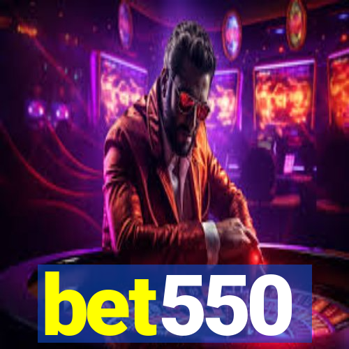 bet550