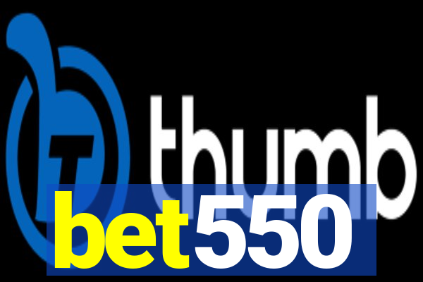 bet550