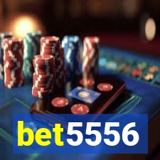 bet5556