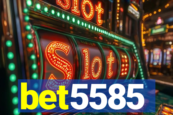 bet5585