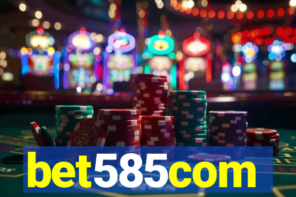 bet585com