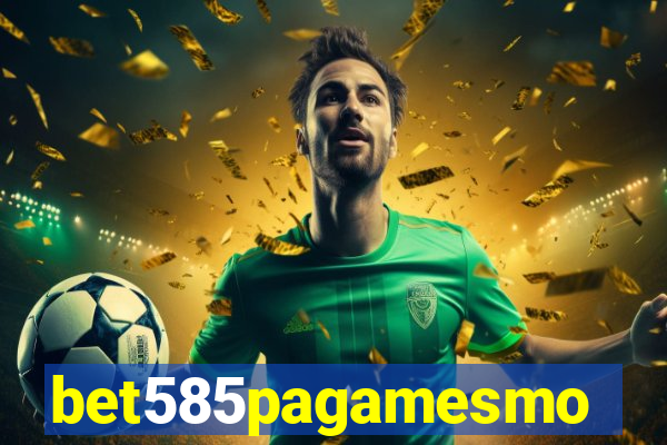 bet585pagamesmo