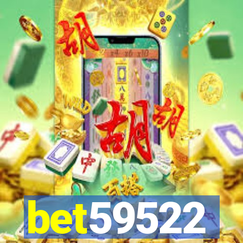 bet59522