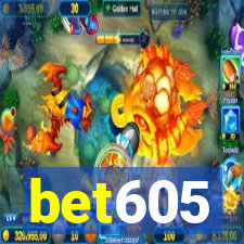 bet605