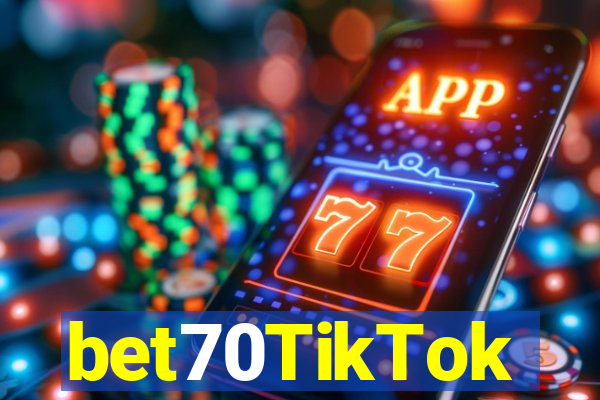 bet70TikTok