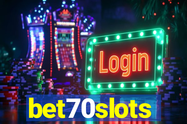 bet70slots