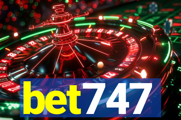 bet747