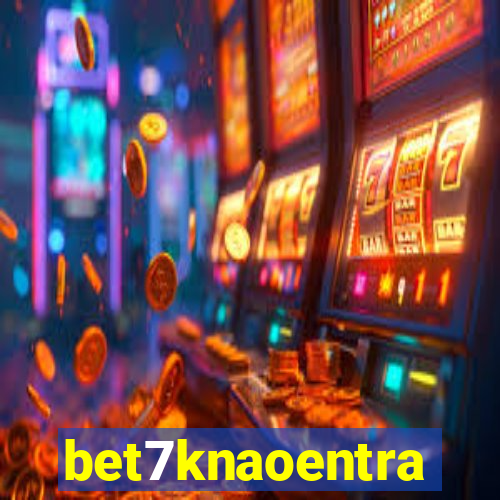 bet7knaoentra