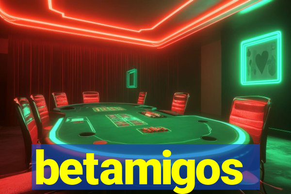 betamigos