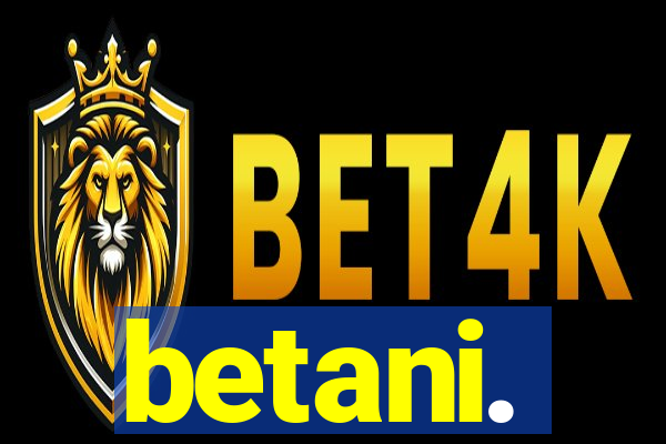 betani.