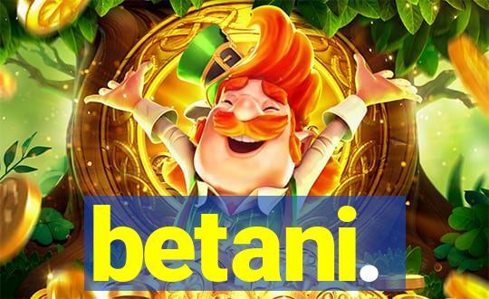 betani.