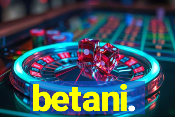 betani.