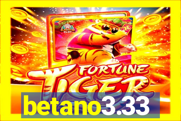 betano3.33